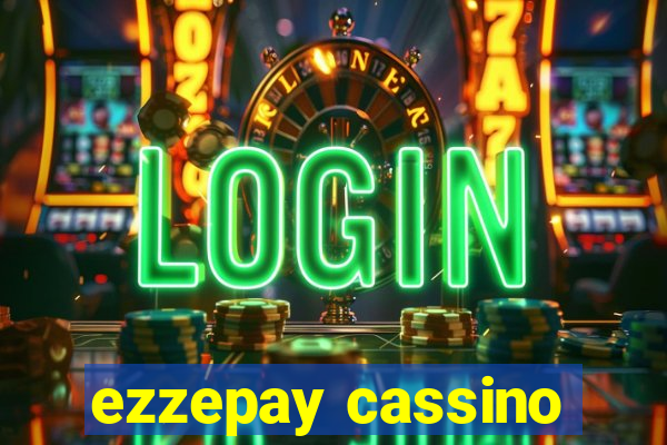 ezzepay cassino